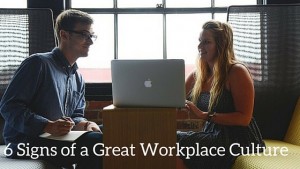 The Importance of Workplace Culture