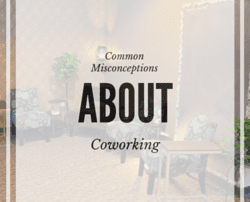 Common Misconceptions About Coworking Spaces