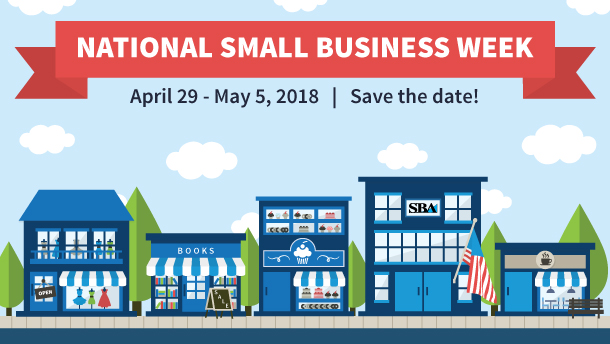 National Small Business Week 2018