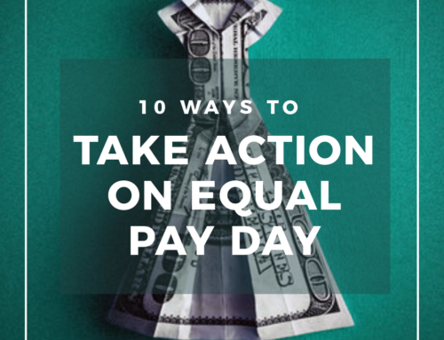 10 Ways to Take Action on National Equal Pay Day