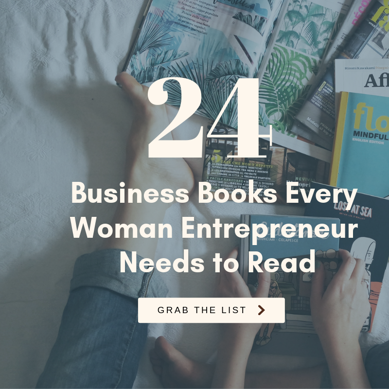 24 Business Books Every Woman Entrepreneur Needs To Read