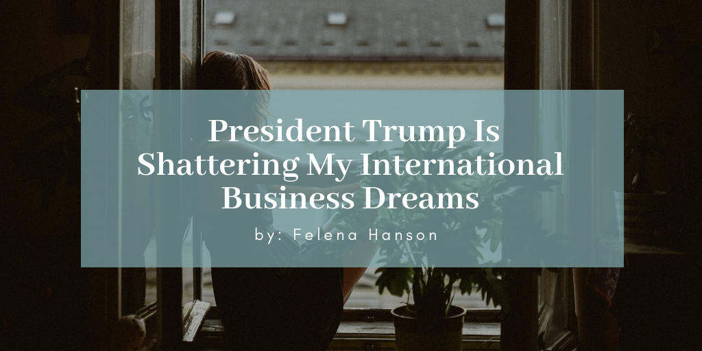 President-Trump-Shattering-International-Business-Dreams