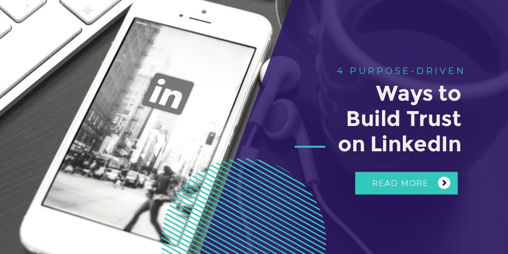 4-Purpose-Driven-Ways-to-Build-Trust-on-LinkedIn