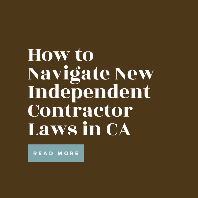 How to Navigate California’s New Independent Contractor Laws