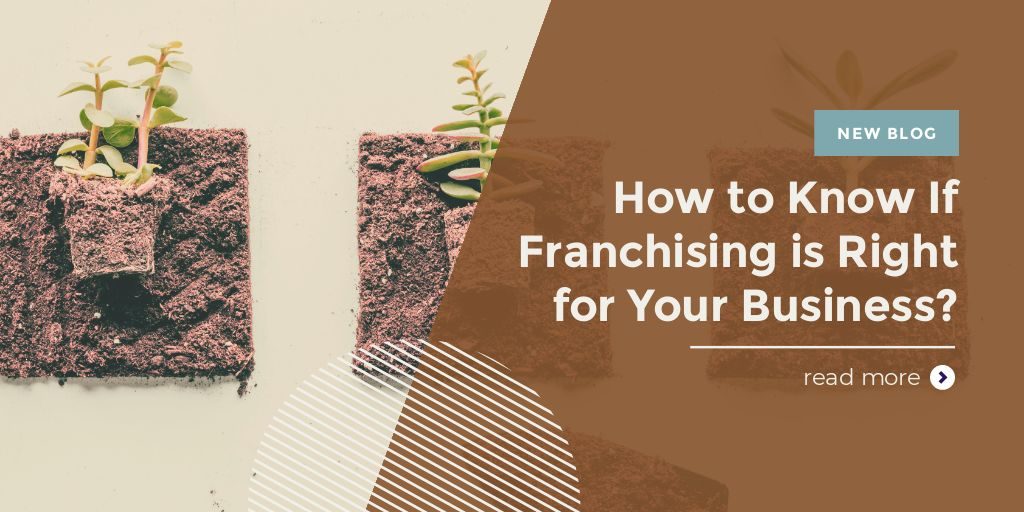 How to Know if Franchising is RIght for Your Business