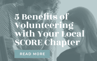 5 Benefits of Volunteering with Your Local SCORE Chapter — IG