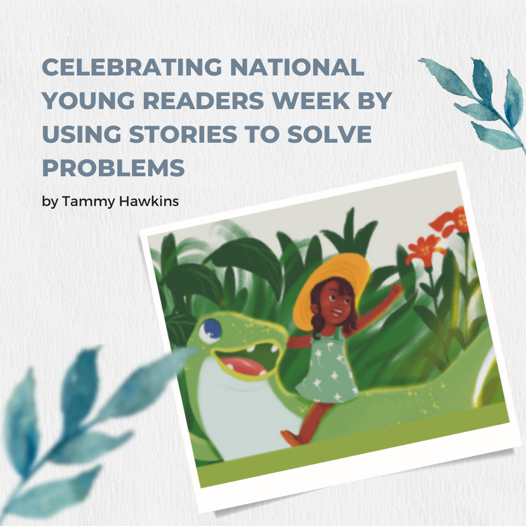 Celebrating National Young Readers Week by Using Stories to Solve