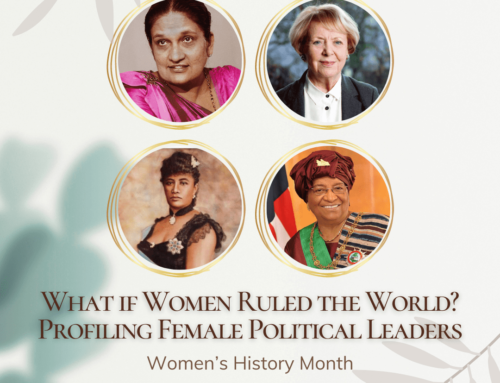 What if Women Ruled the World? Profiling Female Political Leaders – Women’s History Month