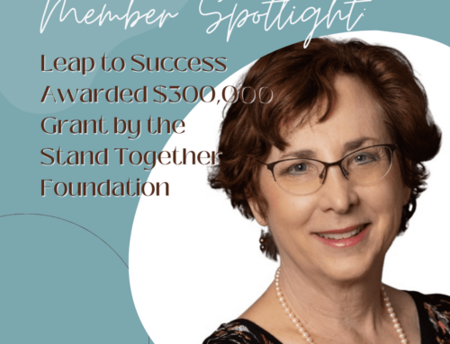 Member Spotlight: Leap to Success Awarded $300,000 Grant by the Stand Together Foundation
