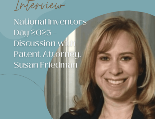National Inventors Day 2023 – Interview with Patent Attorney, Susan Friedman