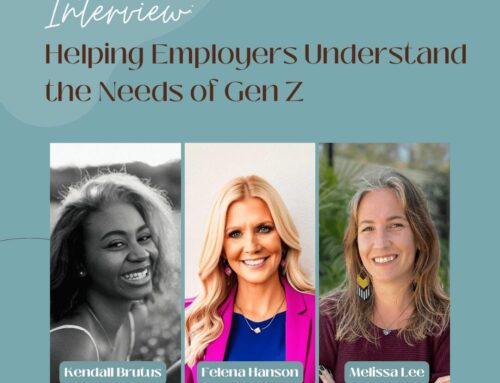 Helping Employers Understand the Needs of Gen Z