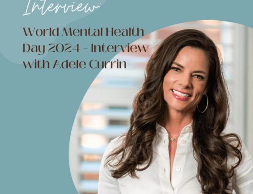 World Mental Health Day 2024 – Interview with Adele Currin